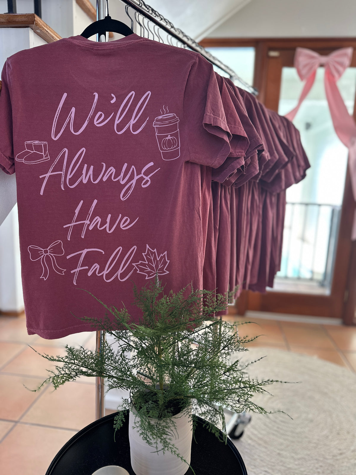 We'll Always Have Fall T Shirt
