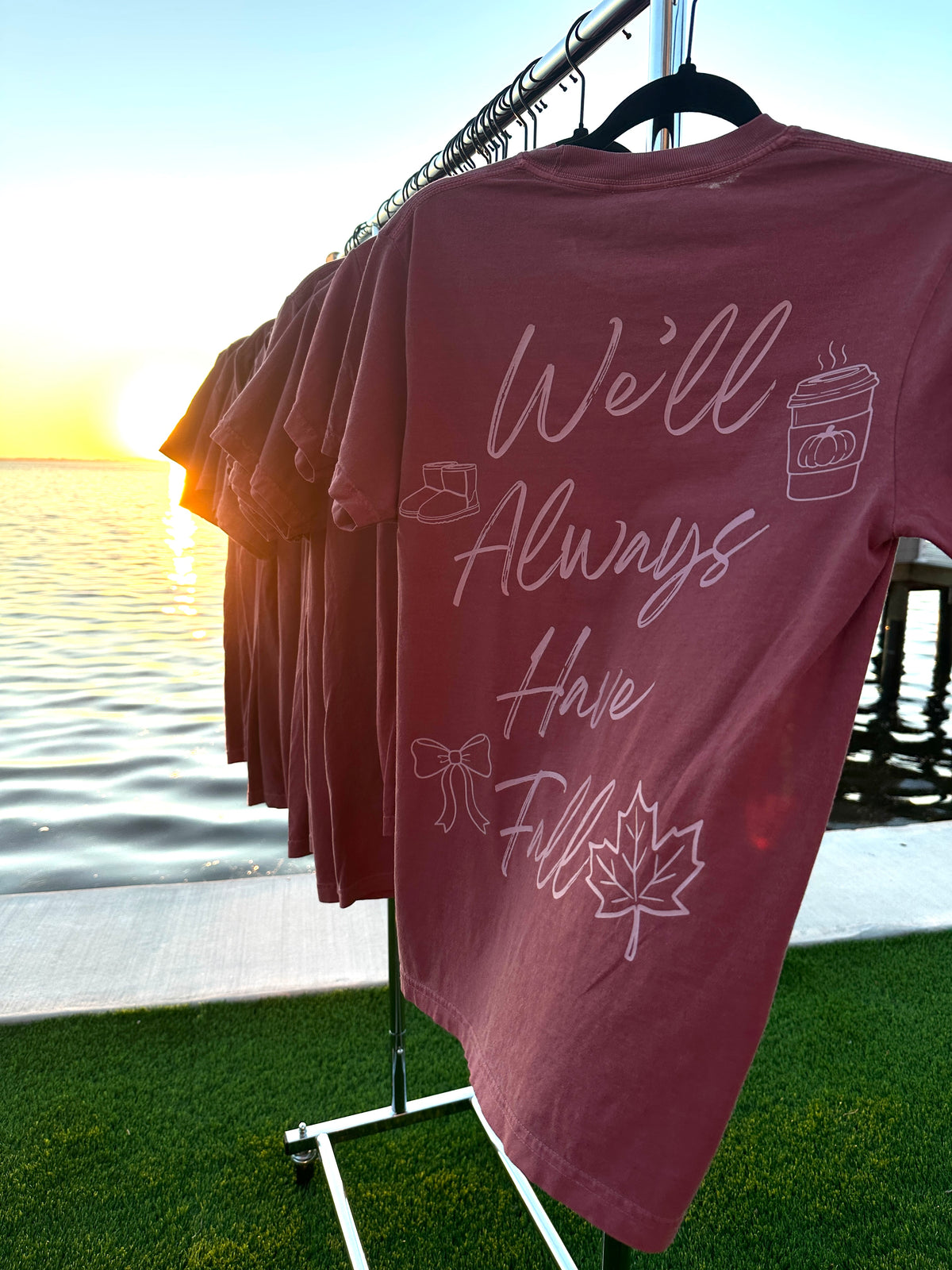 We'll Always Have Fall T Shirt